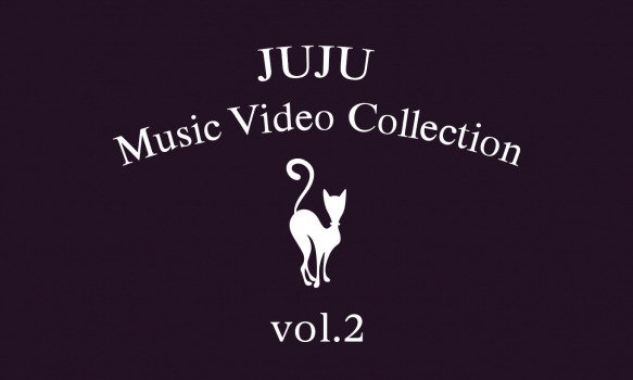 JUJU Music Video Collection vol.2