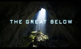 THE GREAT BELOW 世界最大の洞窟 ソンドン探検記