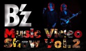 B'z Music Video Show Vol.2