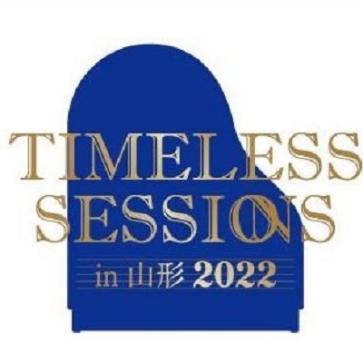 TIMELESS SESSIONS in 山形 -Piano Classic-