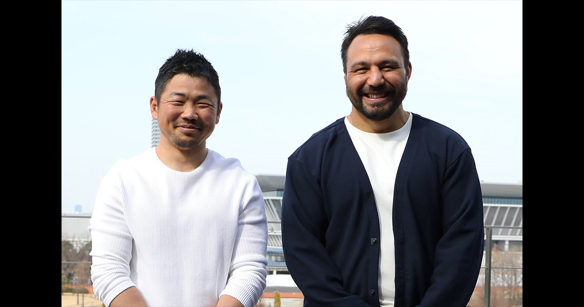 田中史朗×アッシュ・ディクソン スペシャル対談～日本、ニュージーランド ラグビーで結ばれた2人の“絆”～